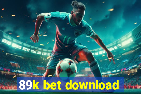 89k bet download